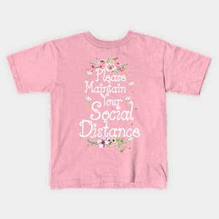 Maintain Social Distance Kids T-Shirt